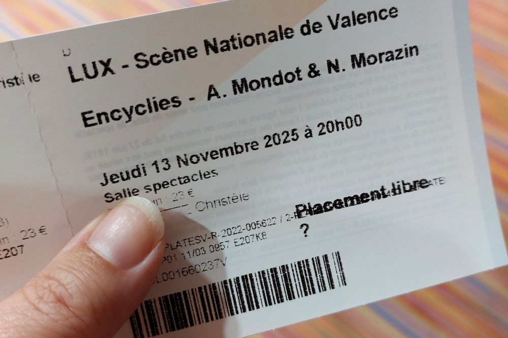billet pour le spectacle Encyclies au LUX Valence